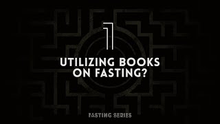 Utilizing books on fasting? | Michael Dow | Daniel Kolenda