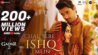 Chal Tere Ishq Mein - Gadar 2  Utkarsh Sharma Simr