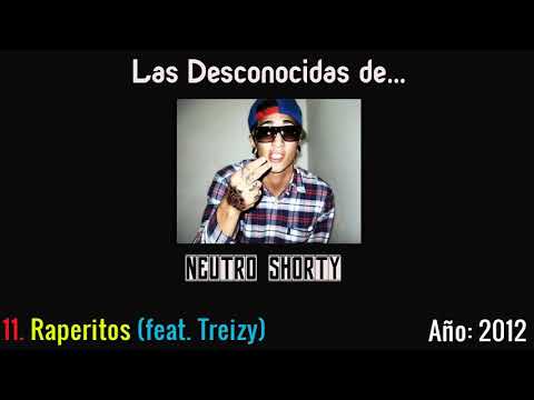 11. Raperitos (feat  Treizy) - Neutro Shorty #LDD