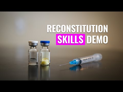How to Reconstitute powdered medication? Skills Demo