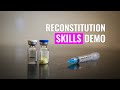 How to Reconstitute powdered medication? Skills Demo