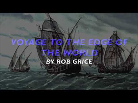 Voyage to the Edge of the World by Larry Neeck
