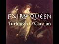 "The Fairy Queen" - Turlough O'Carolan