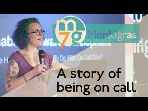 A story of being on call | Charity Majors | Monki Gras 2018