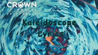 Crown The Empire - Kaleidoscope lyrics