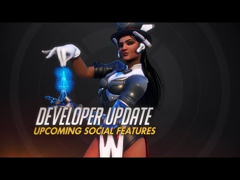 Developer Update | Upcoming Social Features | Overwatch
