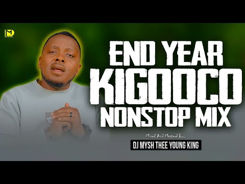 END YEAR KIGOOCO NON-STOP MIX | LATEST KIKUYU GOSPEL MIX IN 2025 | Nderereka,Sammy IRUNGU | DJ MYSH 