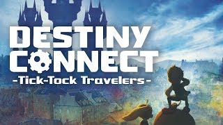 Destiny Connect: Tick-Tock Travelers