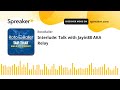 Interlude: Talk with Jayin88 AKA Relay