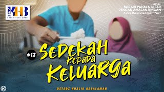 Download lagu Meraih Pahala Besar dengan Amalan Ringan #13: Sedekah kepada Keluarga mp3 Download lagu Meraih Pahala Besar dengan Amalan Ringan #13: Sedekah kepada Keluarga mp3