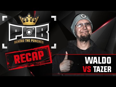 Waldo Recap vs Tazer - Behind The Punches POB LIVE 10 Juli