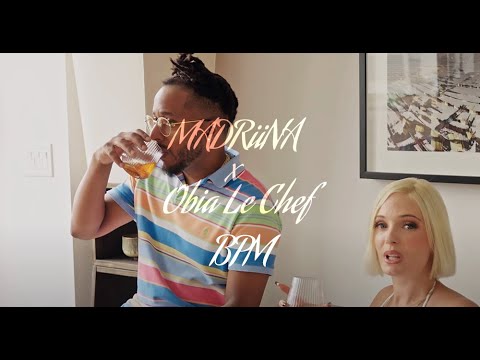MADRiiNA x Obia Le Chef - BPM