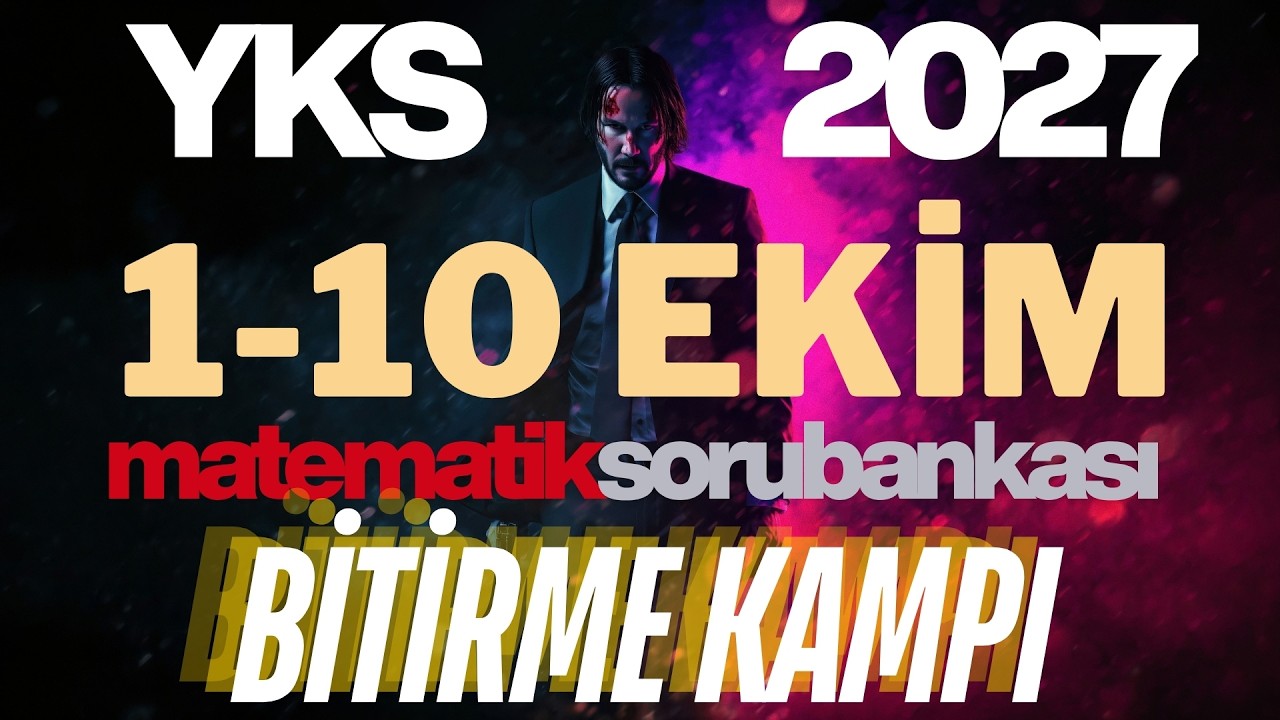 1-10 EKİM TYT MATEMATİK SORU BANKASI BİTİRME KAMPI PROGRAMI