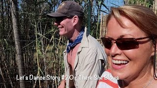 Let's Dance Sailing Story #20 - There She Blows
