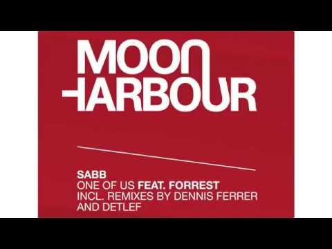 ONE OF US w/ SABB - incl. DENNIS FERRER & DETLEF Remixes | MOON HARBOUR