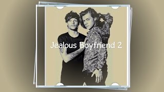 Larry Stylinson - Jealous Boyfriend 2 (Louis Is Watching..)