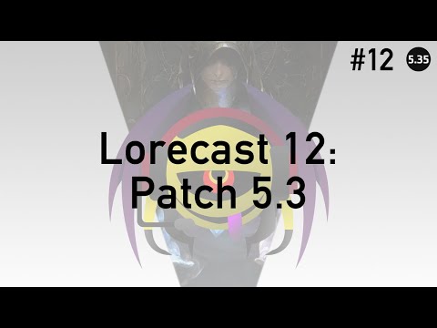 FFXIV Podcast Lorecast 12: Patch 5.3 by Aetheryte Radio