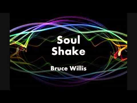 Soul Shake - Bruce Willis