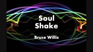 Soul Shake - Bruce Willis