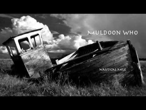 Muldoon Who - Nautical Mile