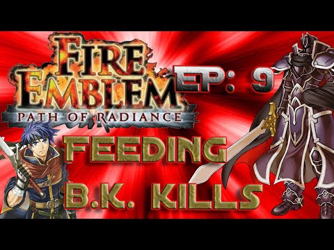 EP: 9 MANIAC MODE IRONMAN (Chapter 11) Fire Emblem Path Of Radiance "Feeding B.K. Kills"
