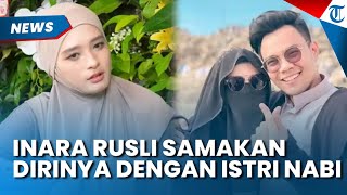 Mau jadi yang Kedua! Inara Rusli Samakan Dirinya dengan Istri Nabi soal Poligami
