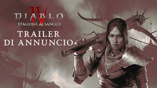 Diablo IV | Stagione del Sangue | Trailer di annuncio
