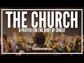 Prayer For The Church Prayers For The Body Of Christ