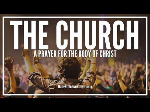 Prayer For The Church | Prayers For The Body Of Christ Video