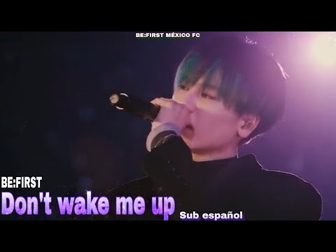 BE:FIRST - DON'T WAKE ME UP sub español