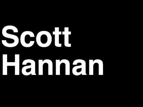 How to Pronounce Scott Hannan Calgary Flames NHL Hockey Player Runforthecube