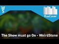 WeirdStone - The Show Must Go On [RusCover ...