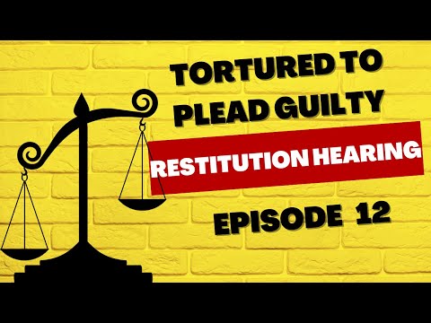Constitutional Fraud Episode 12 Restitution Hearing