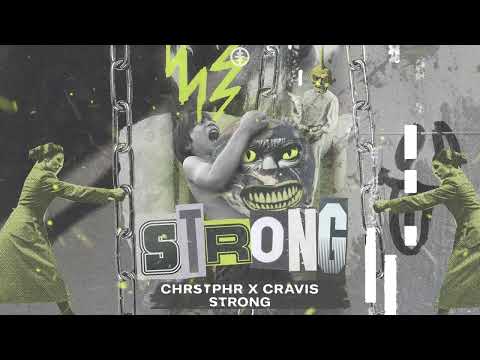 CHRSTPHR x Cravis - Strong (Official Audio)