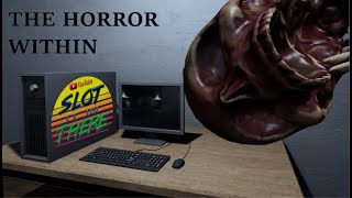 The Horror Within, Horror INCEPTION!