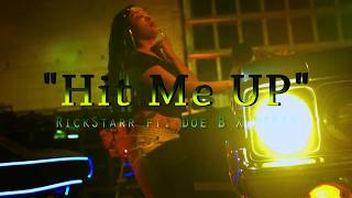 Hit Me Up- RickStarr x Doe B x Dirty- Official Video (street version)