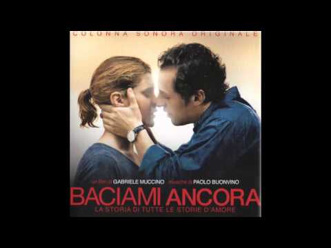 Paolo Buonvino - La meraviglia di esserci (Soundtrack "Baciami ancora")