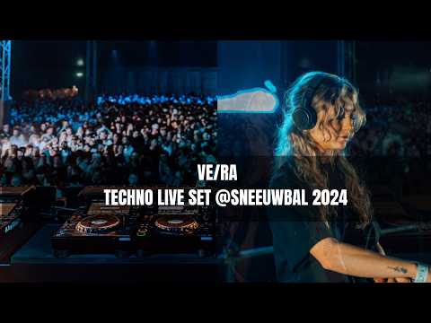 VE/RA TECHNO LIVE SET @SNEEUWBAL 2024