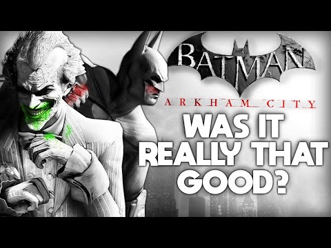 Batman Arkham City: Was it Really That Good?