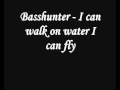 Basshunter I Can Walk On Water I Can Fly