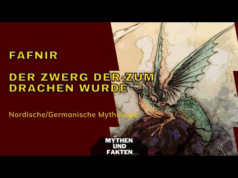 Fafnir der Zwerg der zum Drachen wurde- Nordische/Germanische Mythologie