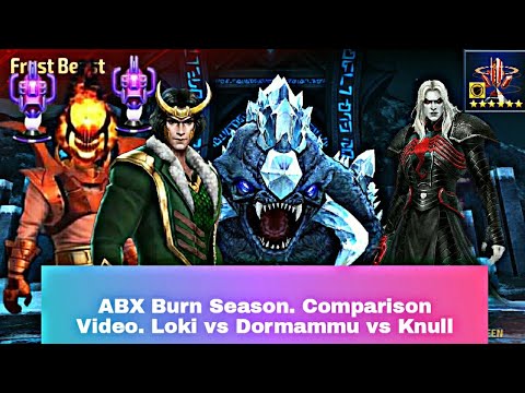 Abx Universal Super Villain Burn Season| Loki VS Dormammu VS Knull Comparison - Marvel Future Fight
