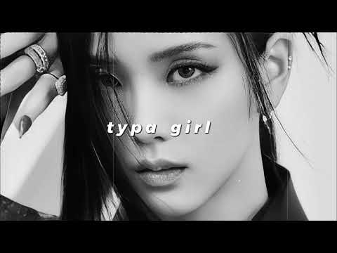 blackpink - typa girl (slowed + reverb)