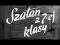 Lato Lato Piosenka Z Filmu Szatan Z 7 Ej Klasy