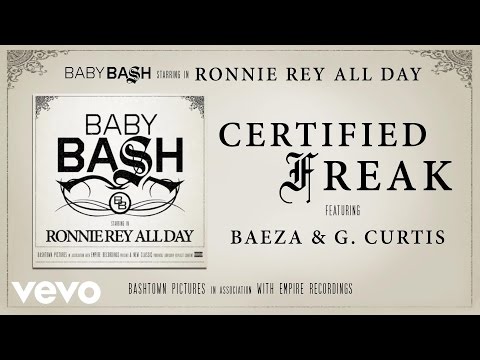 Baby Bash - Certified Freak (Audio) ft. Baeza, G. Curtis