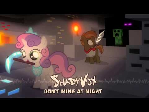 ShadyVox - Don't Mine At Night