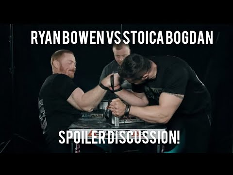 STOICA BOGDAN VS RYAN BOWEN SPOILER DISCUSSION!