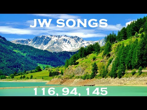 instrumental JW Songs 116, 94, 145 - Peaceful music
