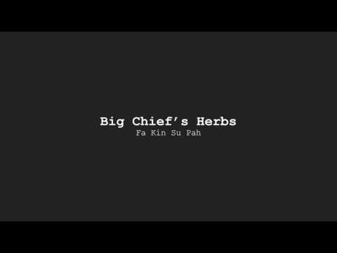 Fa Kin Su Pah - Big Chief's Herbs (Original Mix)