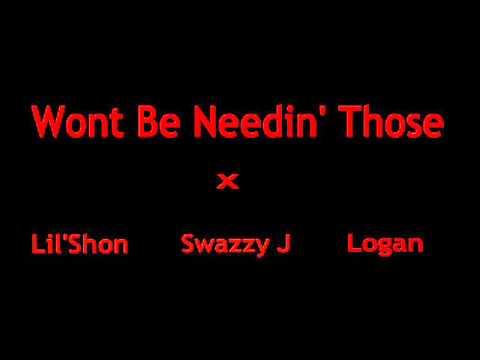 LKB x Wont Be Needin' Those